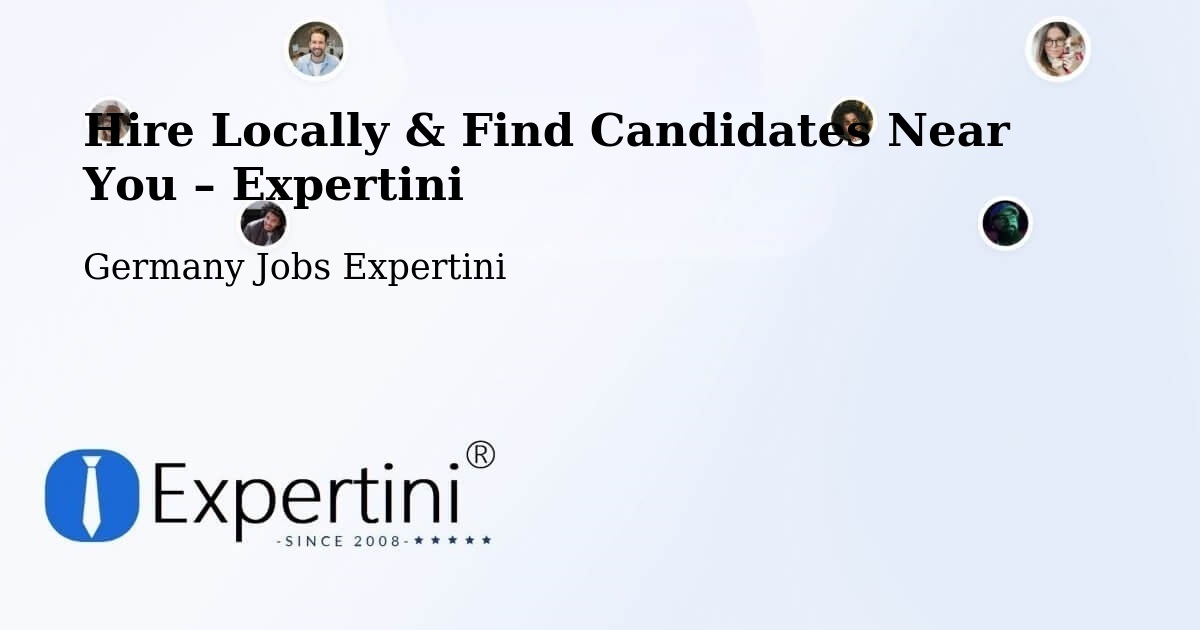 Hire Locally in Wolnzach – Find Qualified Candidates Near You - Wolnzach, Germany Jobs Expertini
