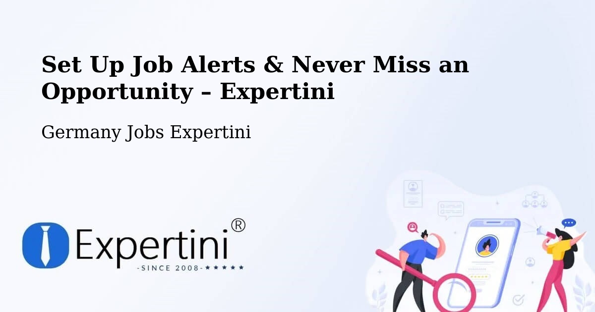 Job Alerts Guide – Get Notified About New Jobs in Wolnzach - Wolnzach, Germany Jobs Expertini