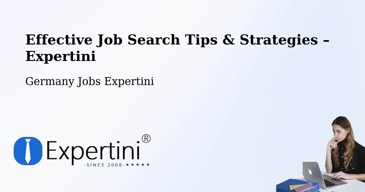Job Search Tips & Strategies for Job Seekers – Wolnzach - Wolnzach, Germany Jobs Expertini