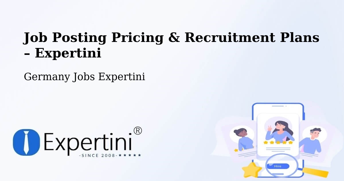 Job Posting Pricing & Recruitment Plans – Wolnzach - Wolnzach, Germany Jobs Expertini